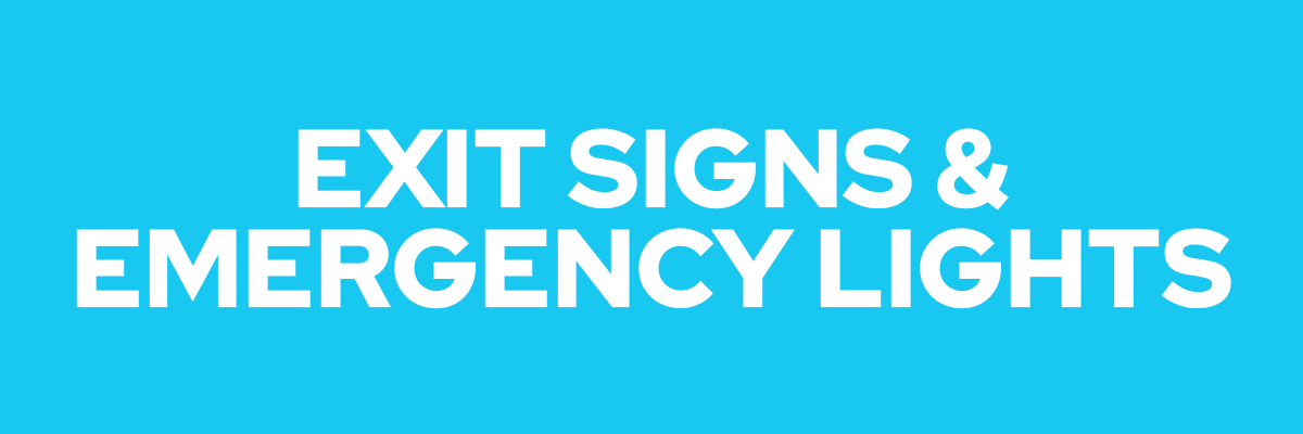 Exit Signs & Emergency Lights