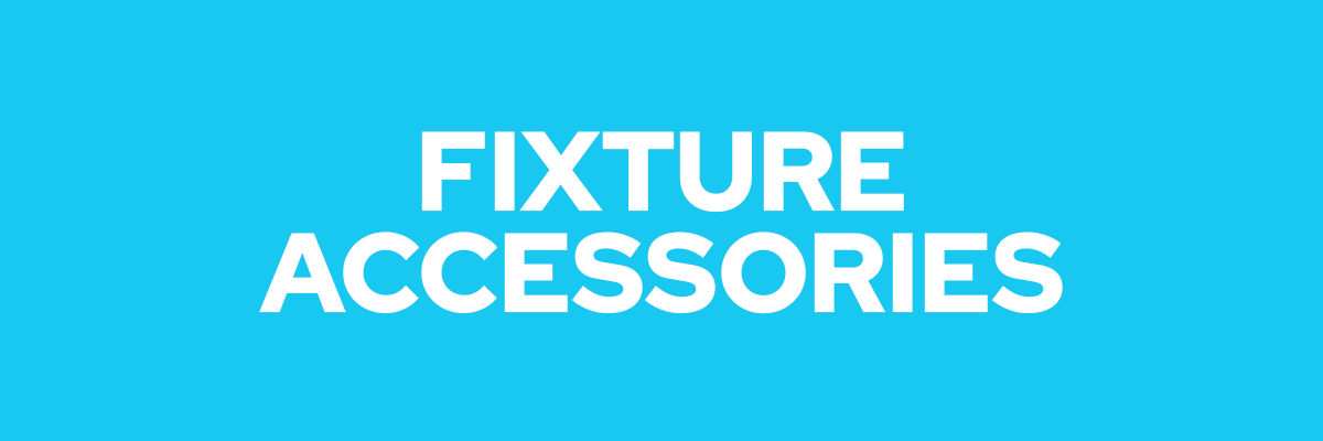 Fixture Accessories
