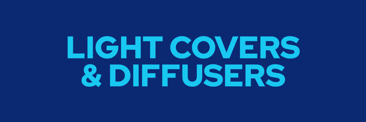 Light Covers & Diffusers