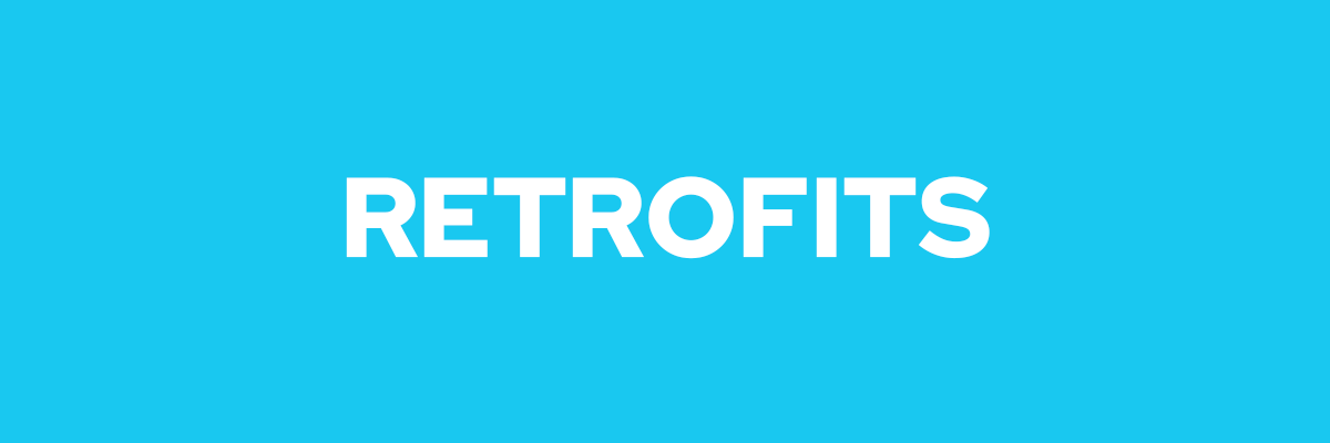 Retrofits