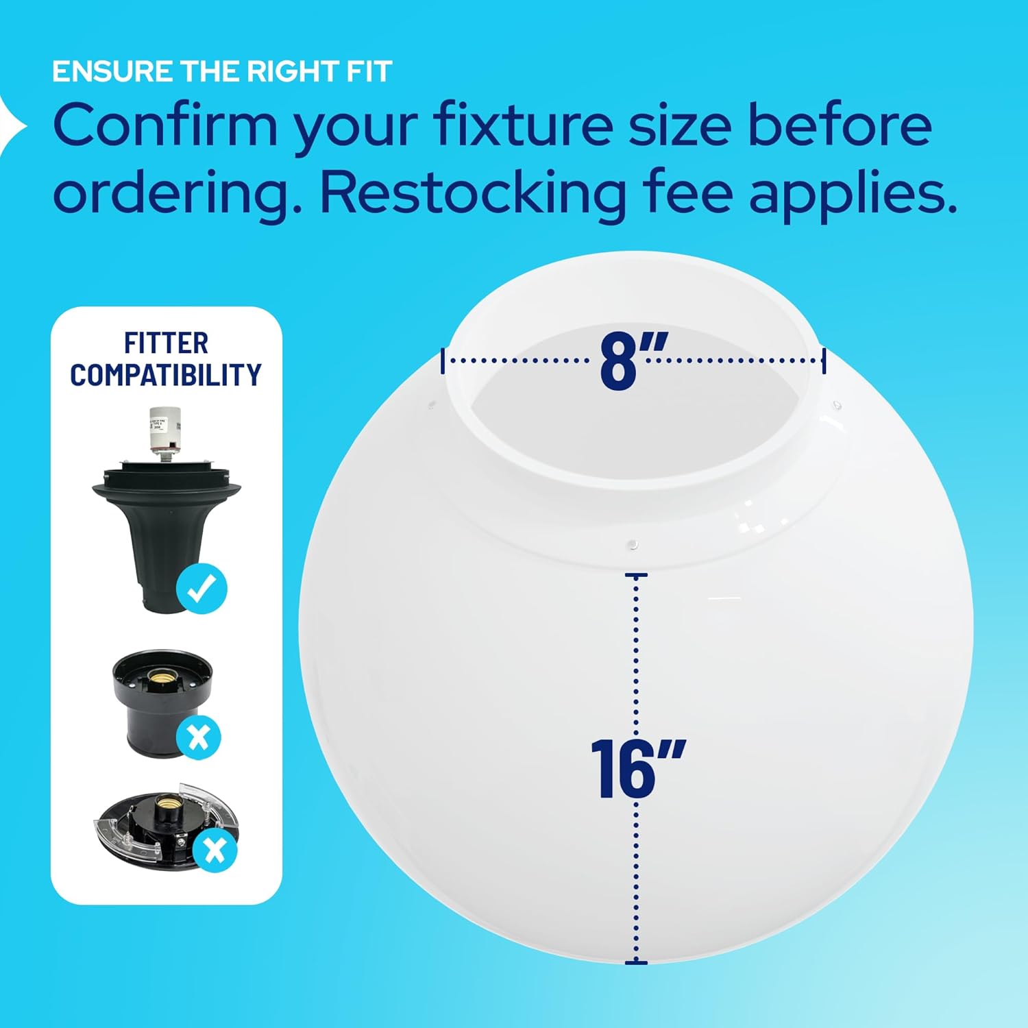 16" Globe with 8" Fitter Neck