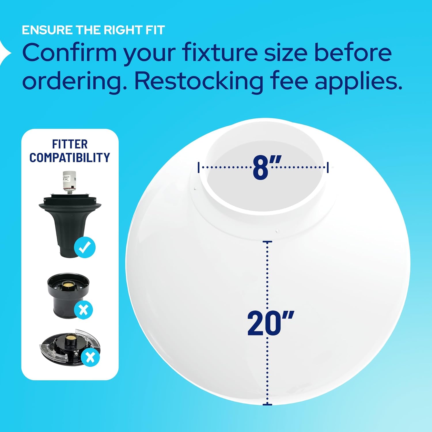 20" Globe with 8" Fitter Neck