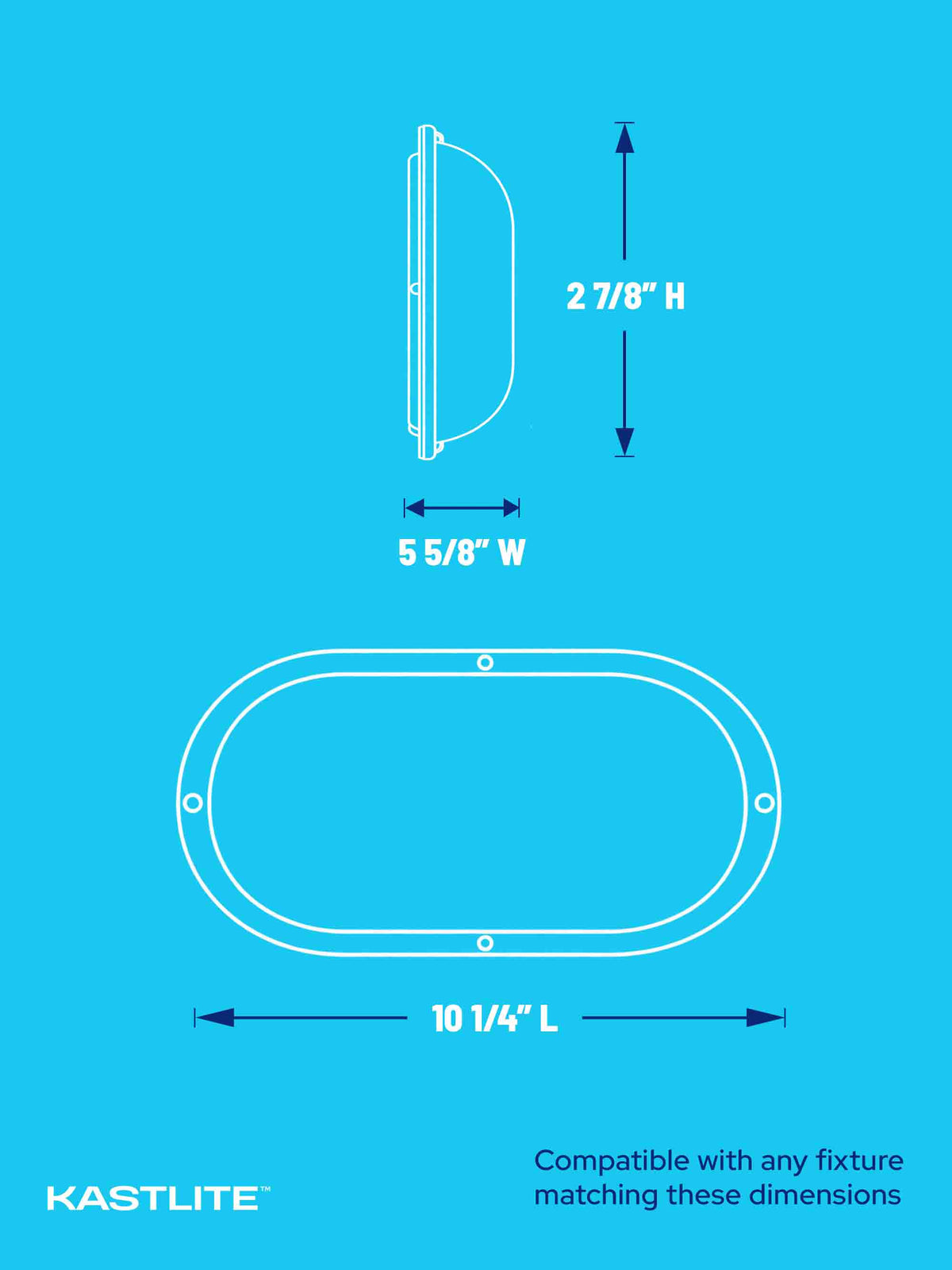 A blue technical dimension diagram showing a KASTLITE oval fixture with measurements: 10 1/4 inches long, 5 5/8 inches wide, and 2 7/8 inches high, plus compatibility text.