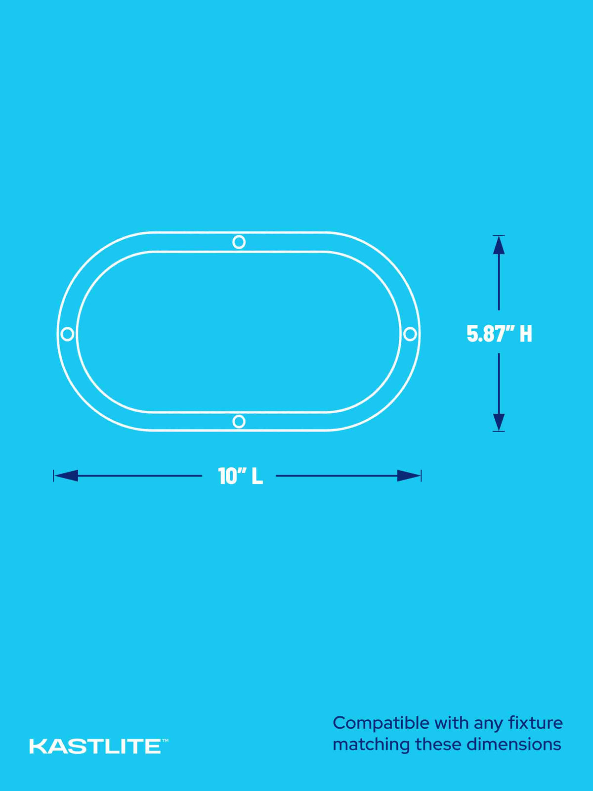 A blue technical dimension diagram showing an oval fixture opening with measurements labeled 10" L and 5.87" H, plus the KASTLITE brand name and compatibility text.