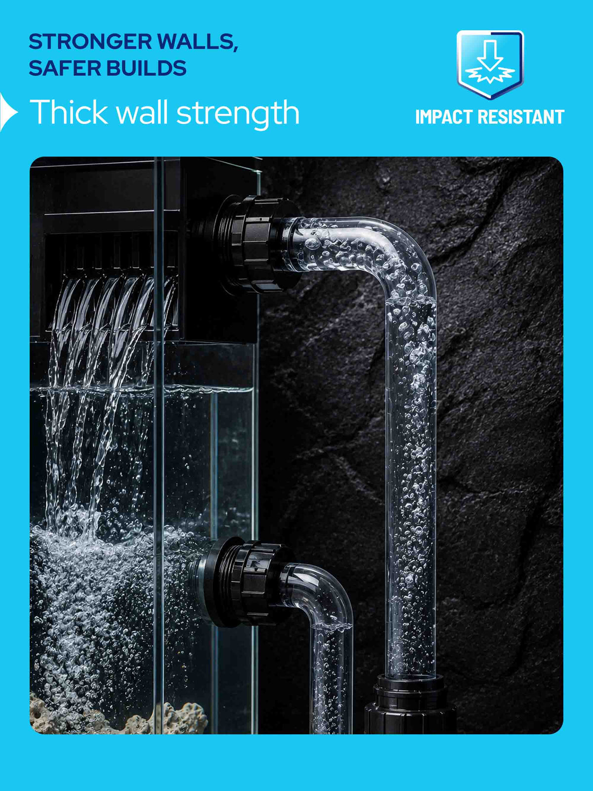 A promotional product graphic showing a fish tank setup with clear glass walls, bubbling water tubes, and waterfall flow against a dark textured background. Blue border text reads 'STRONGER WALLS, SAFER BUILDS' and 'Thick wall strength,' with a shield icon labeled 'IMPACT RESISTANT.
