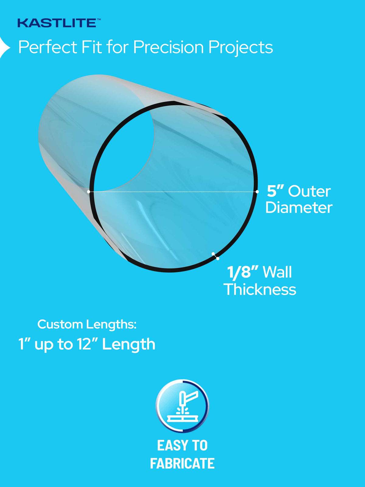A promotional graphic for KASTLITE clear acrylic tubing, showing a 5-inch outer diameter, 1/8-inch wall thickness, and customizable lengths up to 12 inches on a bright blue background with product feature text.