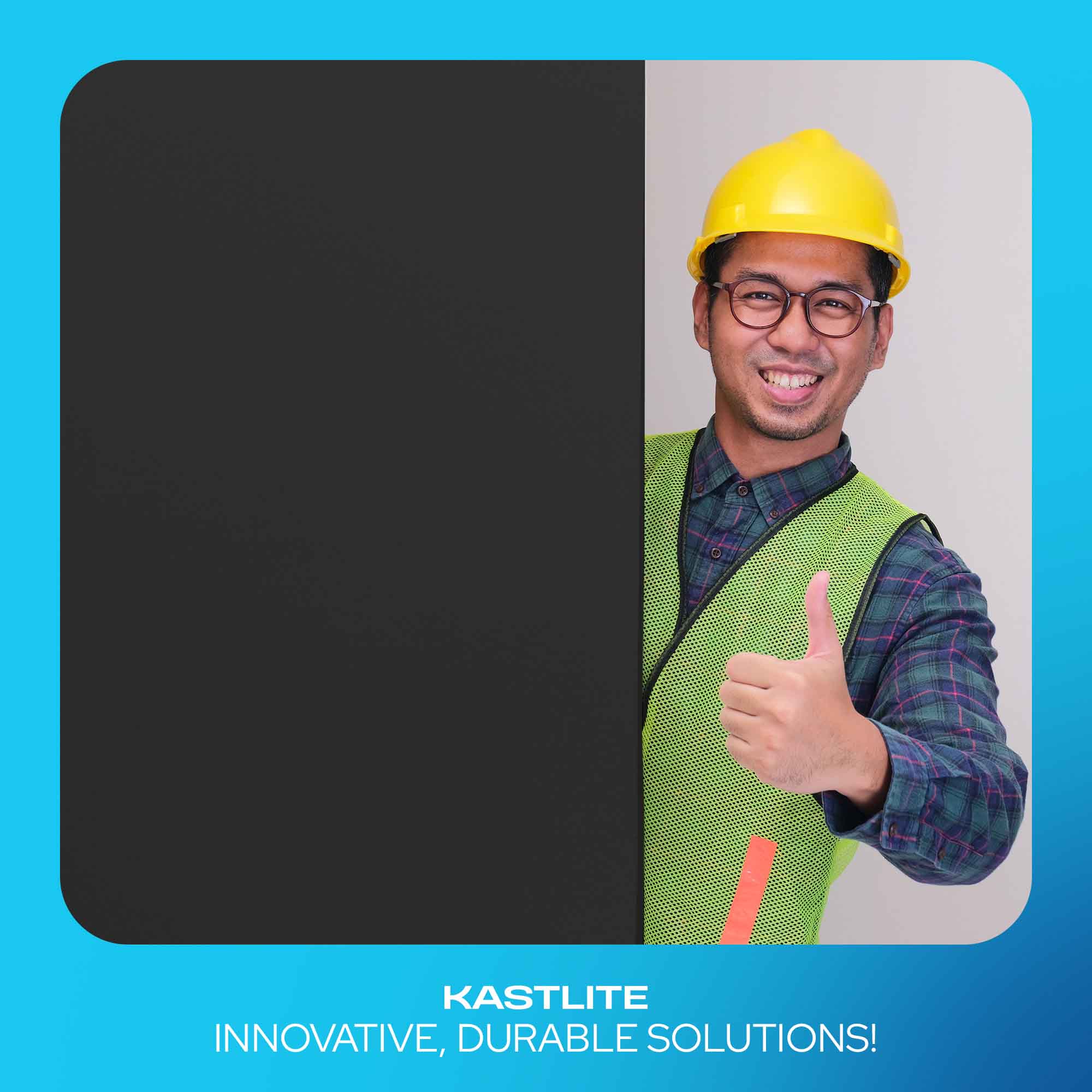 A promotional graphic with a smiling man wearing a yellow hard hat and green safety vest giving a thumbs-up, partially hidden behind a black panel. The background is bright blue with the text 'KASTLITE INNOVATIVE, DURABLE SOLUTIONS!' at the bottom.